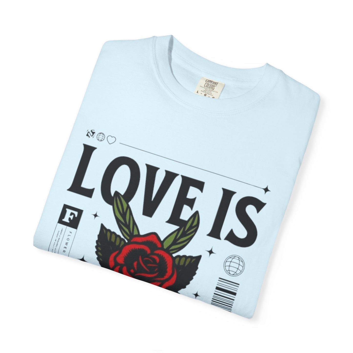 Love Is Forever Rosen T-Shirt