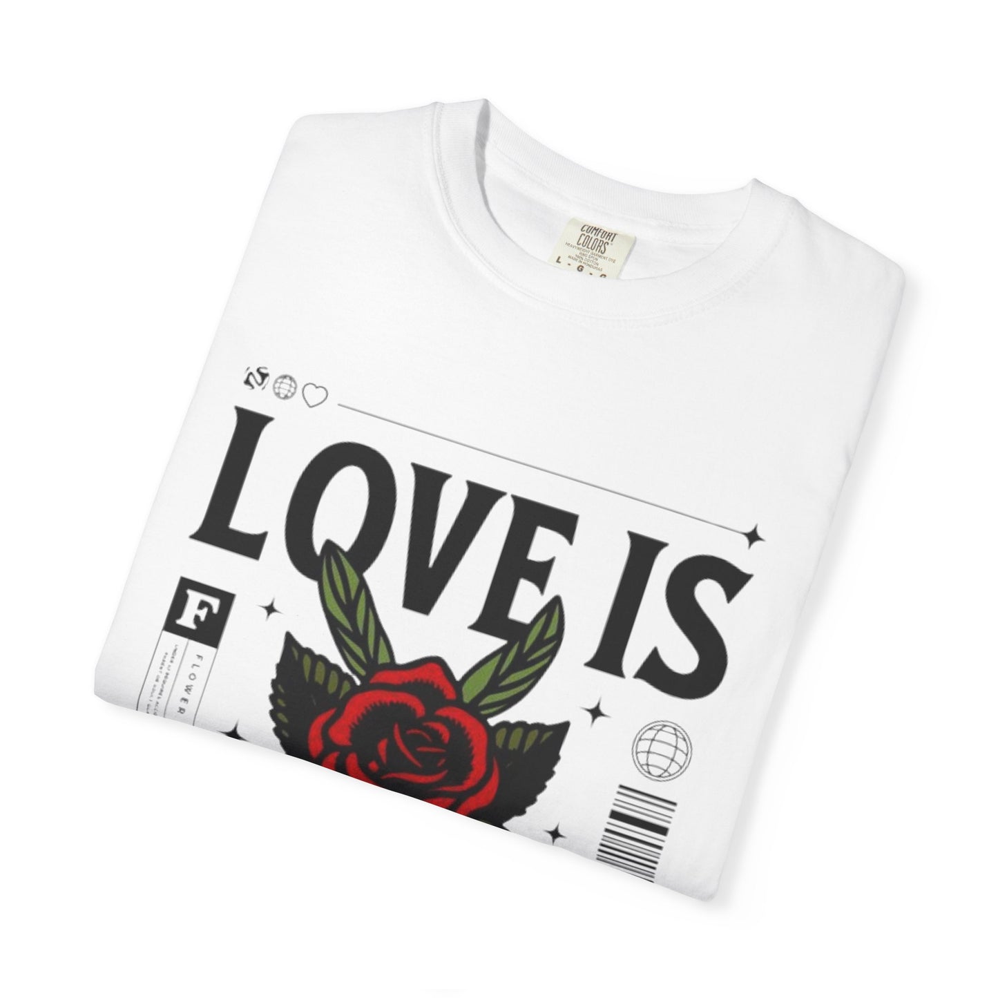 Love Is Forever Rosen T-Shirt